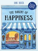 The Bakery of Happiness (en Inglés)