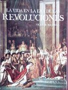 La Vida en la era de las Revoluciones