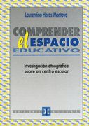 Comprender El Espacio Educativo (Biblioteca De Educacion)