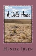 A Doll's House: Three ACT Play (en Inglés)