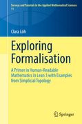 Exploring Formalisation: A Primer in Human-Readable Mathematics in Lean 3 With Examples From Simplicial Topology (en Inglés)