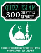 Quizz Islam 300 Questions Réponses (en Francés)