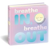 Breathe in, Breathe Out: A Calming Sensory Book (en Inglés)