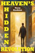 Heaven's Hidden Revolution (en Inglés)