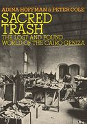 Sacred Trash: The Lost and Found World of the Cairo Geniza (Jewish Encounters Series) (en Inglés)