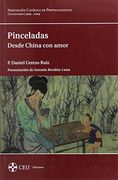 Pincelada. Desde China con Amor: 10 (Centenario)