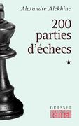 200 Parties D'échecs - Tome 1: (en Francés)