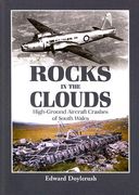 Rocks in the Clouds: High-Ground Aircraft Crashes of South Wales (en Inglés)