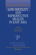 Low Fertility and Reproductive Health in East Asia (en Inglés)