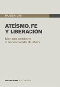 Ateísmo, fe y Liberación - Mensaje Cristiano y Pensamiento de Marx (in Spanish)