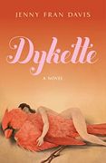 Dykette: A Novel (en Inglés)