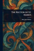 The Rector of st. Mark's (en Inglés)