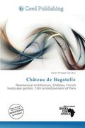 ch teau de bagatelle (en Inglés)