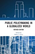 Public Policymaking in a Globalized World: Revised Edition (en Inglés)