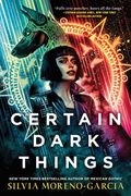 Certain Dark Things (en Inglés)