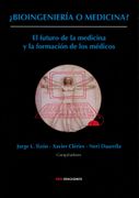 Bioingeniería o Medicina? El Futuro de la Medicina y la Formación de los Médicos