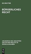 Burgerliches Recht: Sachenrecht (Grundriß des Gesamten Deutschen Rechts in Einzelausgaben) (en Alemán)