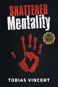 Shattered Mentality (en Inglés)