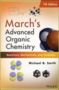 March's Advanced Organic Chemistry: Reactions, Mechanisms, and Structure (en Inglés)