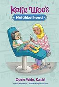 Open Wide, Katie! (Katie Woo's Neighborhood) (en Inglés)