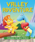 A Dinosaur Story: Valley Adventure: A Dinosaur Story About Patience (en Inglés)