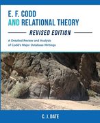 E. F. Codd and Relational Theory, Revised Edition (en Inglés)