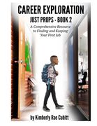 Career Exploration: Just Props - Book 2 of 3 (en Inglés)