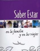 Saber estar. En la familia y en los viajes