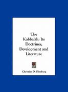 the kabbalah: its doctrines, development and literature (en Inglés)