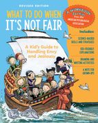 What to Do When It's Not Fair, Revised Edition: A Kid's Guide to Handling Envy and Jealousy (en Inglés)