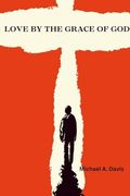 Love by the Grace of god (en Inglés)