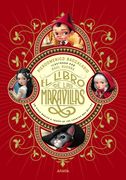 El libro de las maravillas. Un viaje mágico a través de los cuentos más bellos