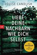 Liebe Deine Nachbarn wie Dich Selbst: Thriller (en Alemán)
