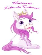 Unicorni Libro da Colorare: Carino Coloring Book con Unicorn Disegni di alta qualità carta perforata (en Italiano)