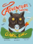 Adventure Sisters and the Dark Owl (en Inglés)