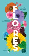 Flores: Y su Magia