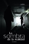 La sombra de la realidad (FICCIÓN)