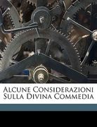 Alcune Considerazioni Sulla Divina Commedia (en Italiano)