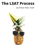 The LSAT Process: Tricky Questions and Detailed Explanations for Logical Reasoning, Reading Comprehension, and Logic Games (en Inglés)