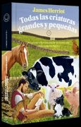 Todas Las Criaturas Grandes Y Pequeñas: Aventuras Y Desventuras de Un Veterinari O En La Campiña Inglesa / All Creatures Great and Small
