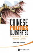 Chinese Politics Illustrated: The Cultural, Social, and Historical Context (en Inglés)