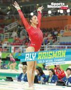 Aly Raisman: Gold-Medal Gymnast (en Inglés)