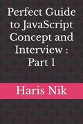 Perfect Guide to JavaScript Concept and Interview: Part 1