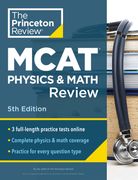 Princeton Review MCAT Physics and Math Review, 5th Edition: Complete Content Prep + Practice Tests (en Inglés)