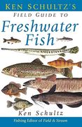 Ken Schultz's Field Guide to Freshwater Fish (en Inglés)