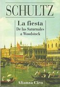 La fiesta. De las Saturnales a Woodstock