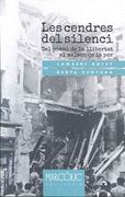 Les Cendres del Silenci: Del Somni de la Llibertat al Malson de la por (en Catalán)