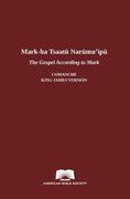 The Gospel According to Mark in Comanche-English