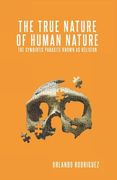 The True Nature Of Human Nature: The Symbiotic Parasite Known As Religion