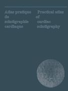 Atlas Pratique de Scintigraphie Cardiaque / Practical Atlas of Cardiac Scintigraphy: Bilingual: English and French (en Inglés)